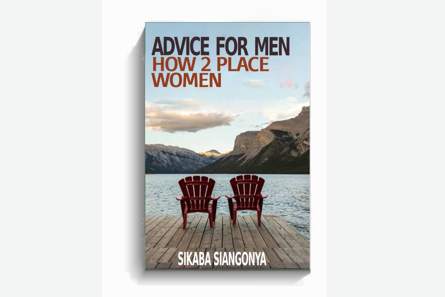 Advice For Men: How 2 Place Women